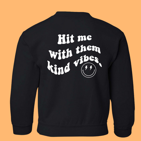 Kind Vibes Sweatshirt [KIDS]