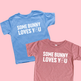 Some Bunny Loves You [KIDS]