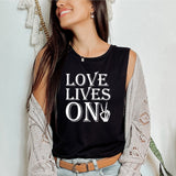 Love Lives On Muscle Tank [Wes's Collection]