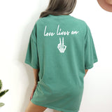 Love Lives Tee [Wes's Collection]