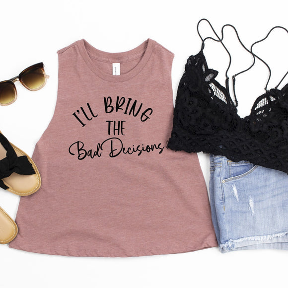 Bad Decisions Crop Tank